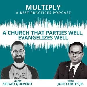 A Church That Parties Well, Evangelizes Well